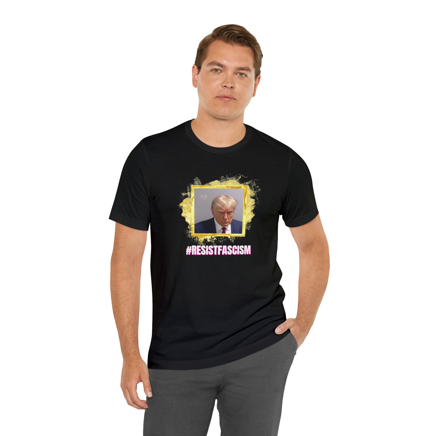 Trump Mug Shot #ResistFascism Unisex Jersey Short Sleeve Tee