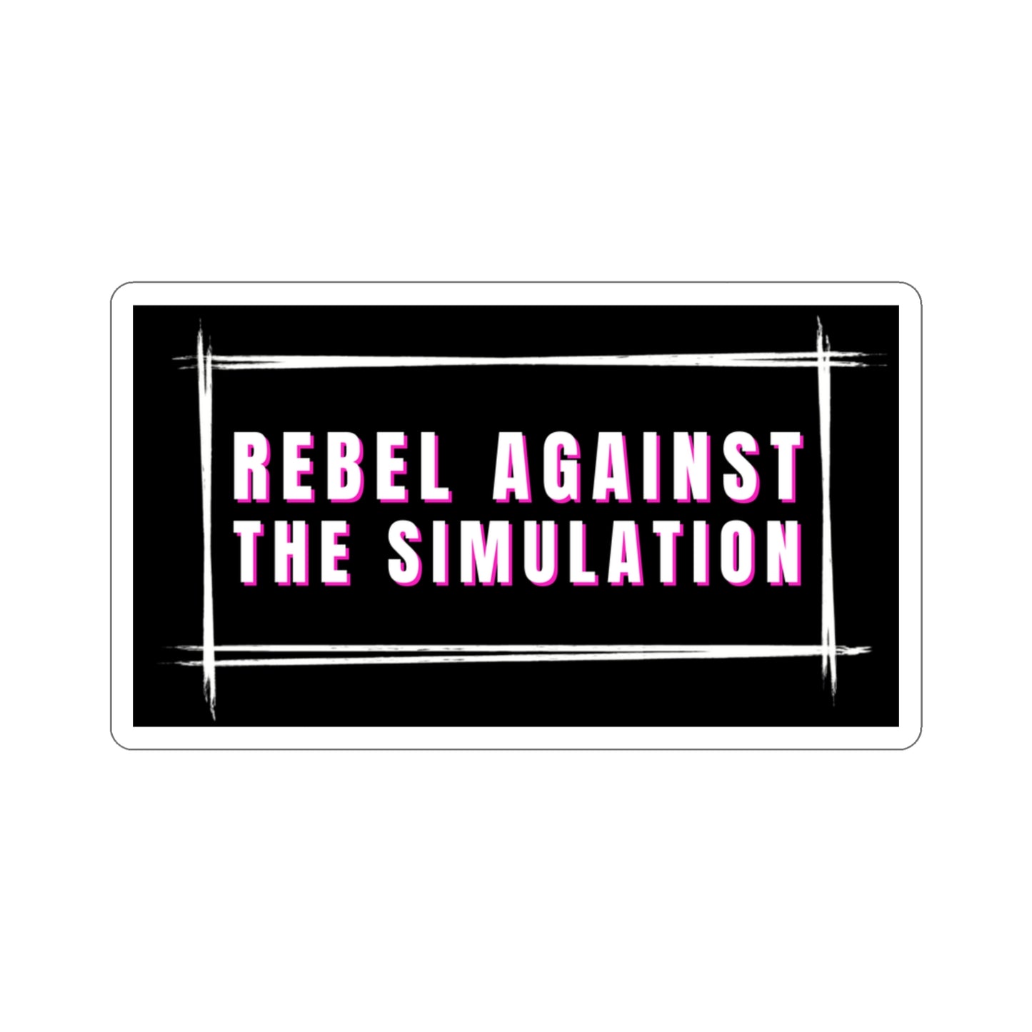 Rebel Against The Simulation Kiss-Cut Stickers