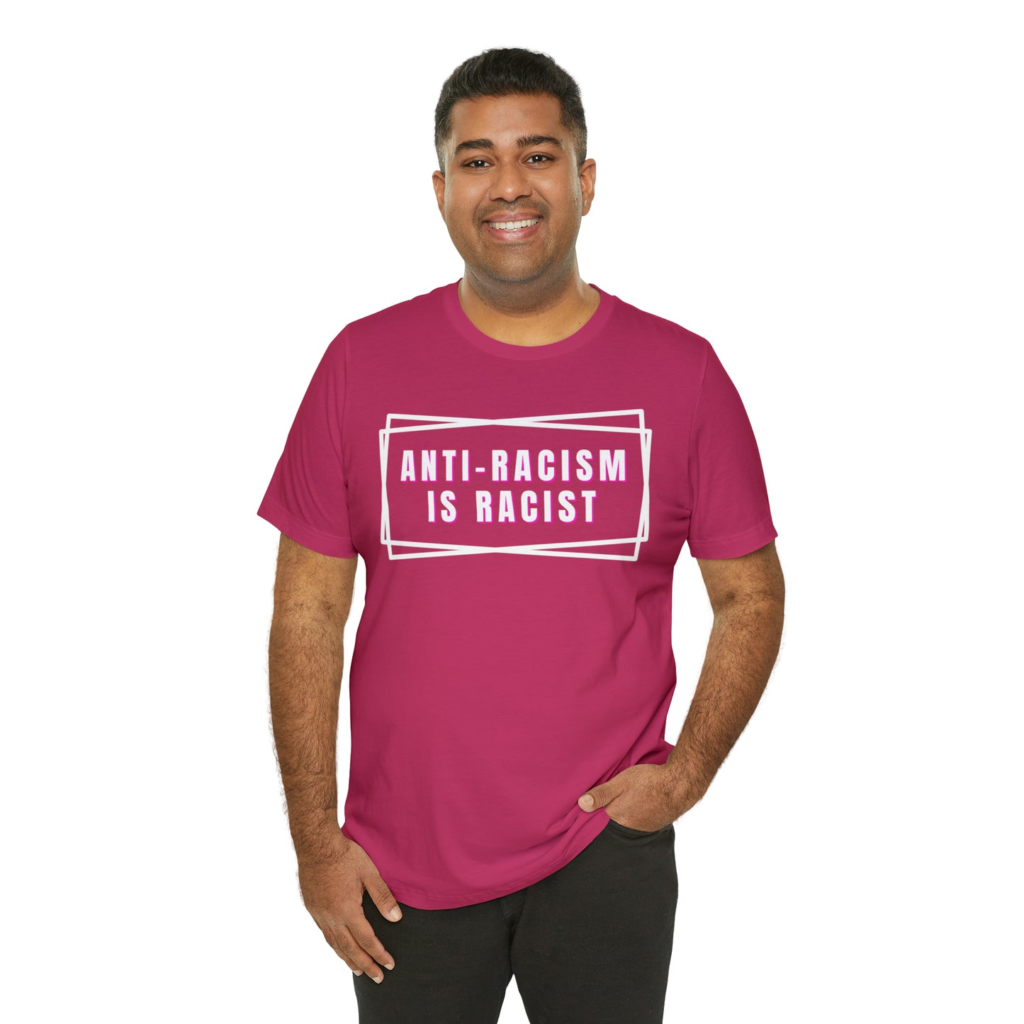 Anti-Racism Is Racist Unisex Jersey Short Sleeve Tee