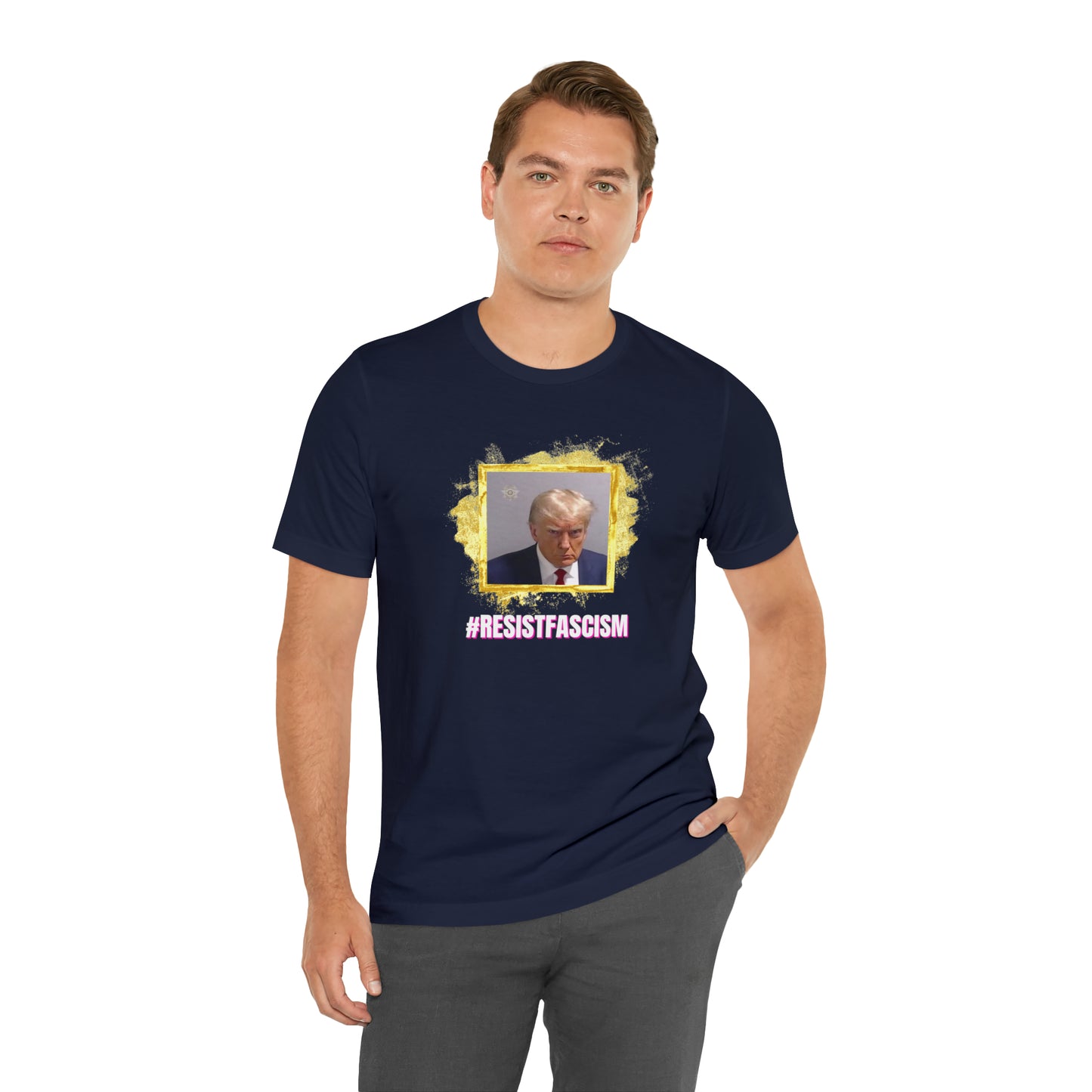 Trump Mug Shot #ResistFascism Unisex Jersey Short Sleeve Tee