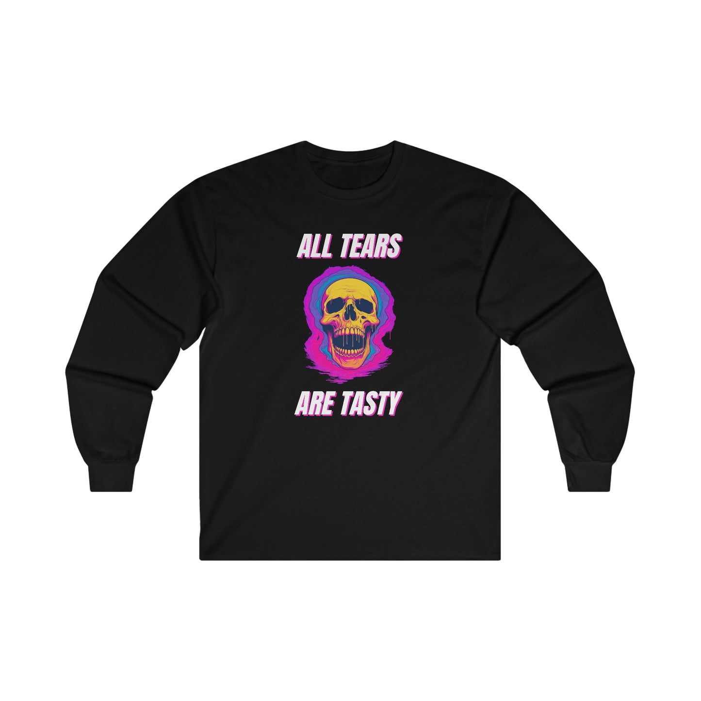 All Tears Are Tasty Ultra Cotton Long Sleeve Tee