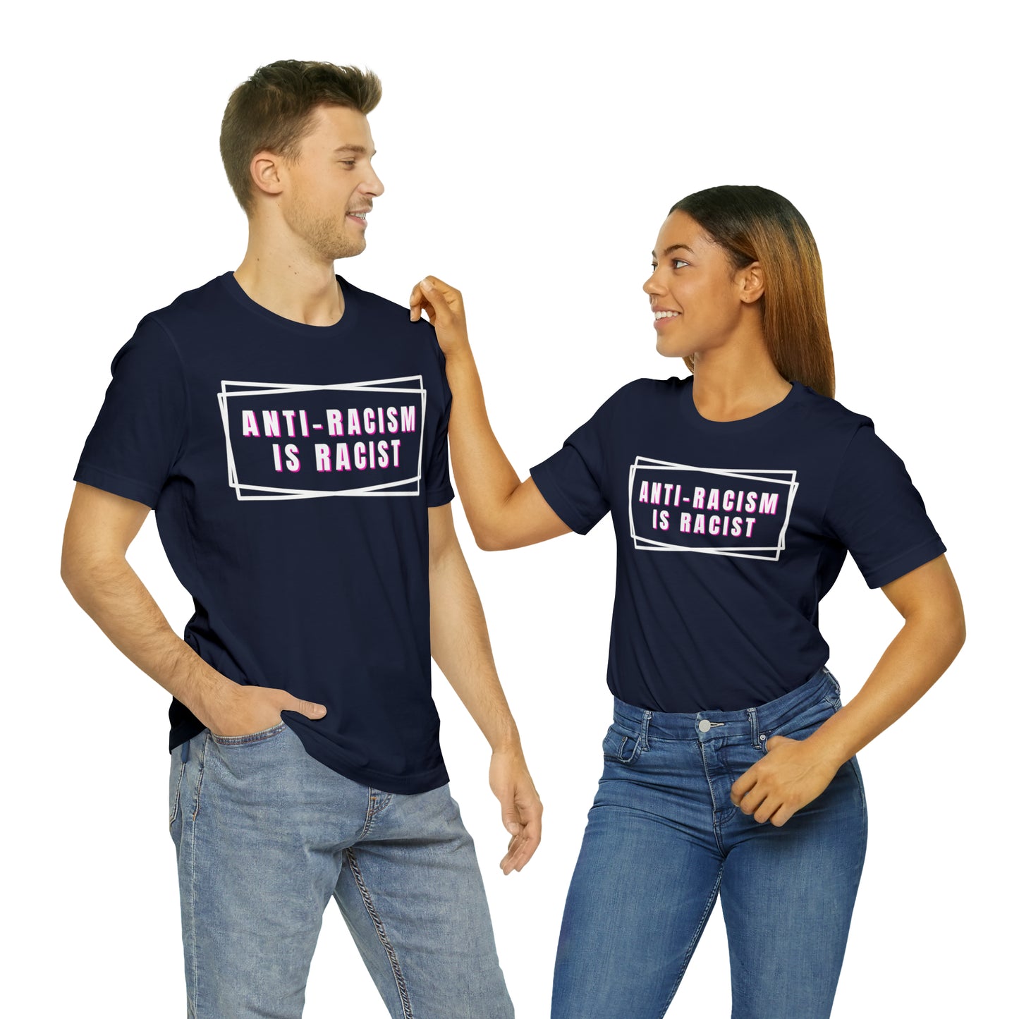 Anti-Racism Is Racist Unisex Jersey Short Sleeve Tee