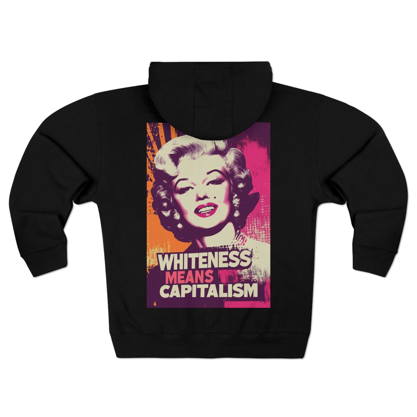 Whiteness Means Capitalism Warhol Tribute Unisex Zip Hoodie