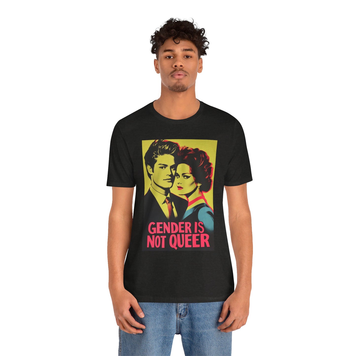 Gender is Not Queer Unisex Jersey Short Sleeve Tee