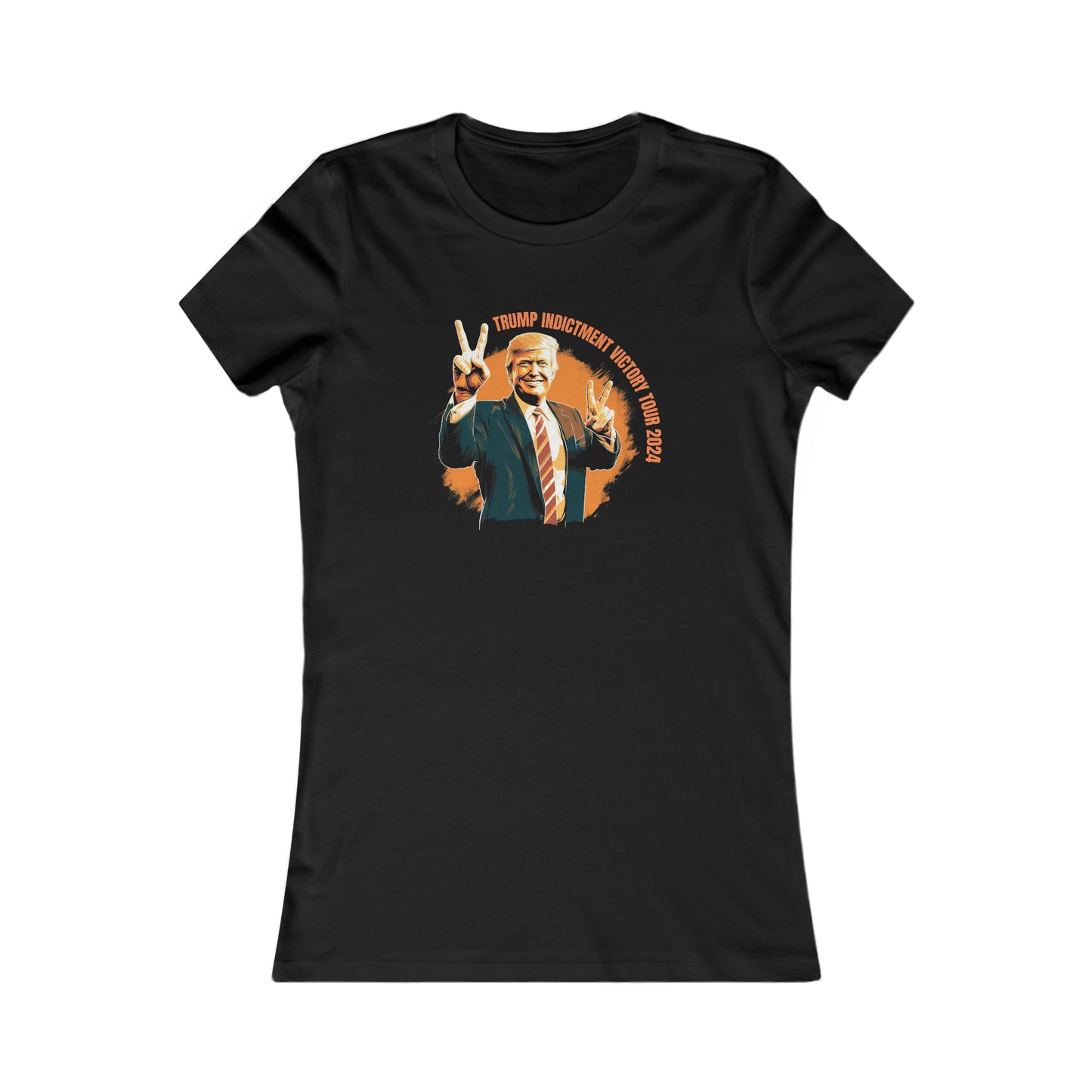 LIMITED EDITION: Trump Indictment Victory Tour 2024 Women's Favorite Tee