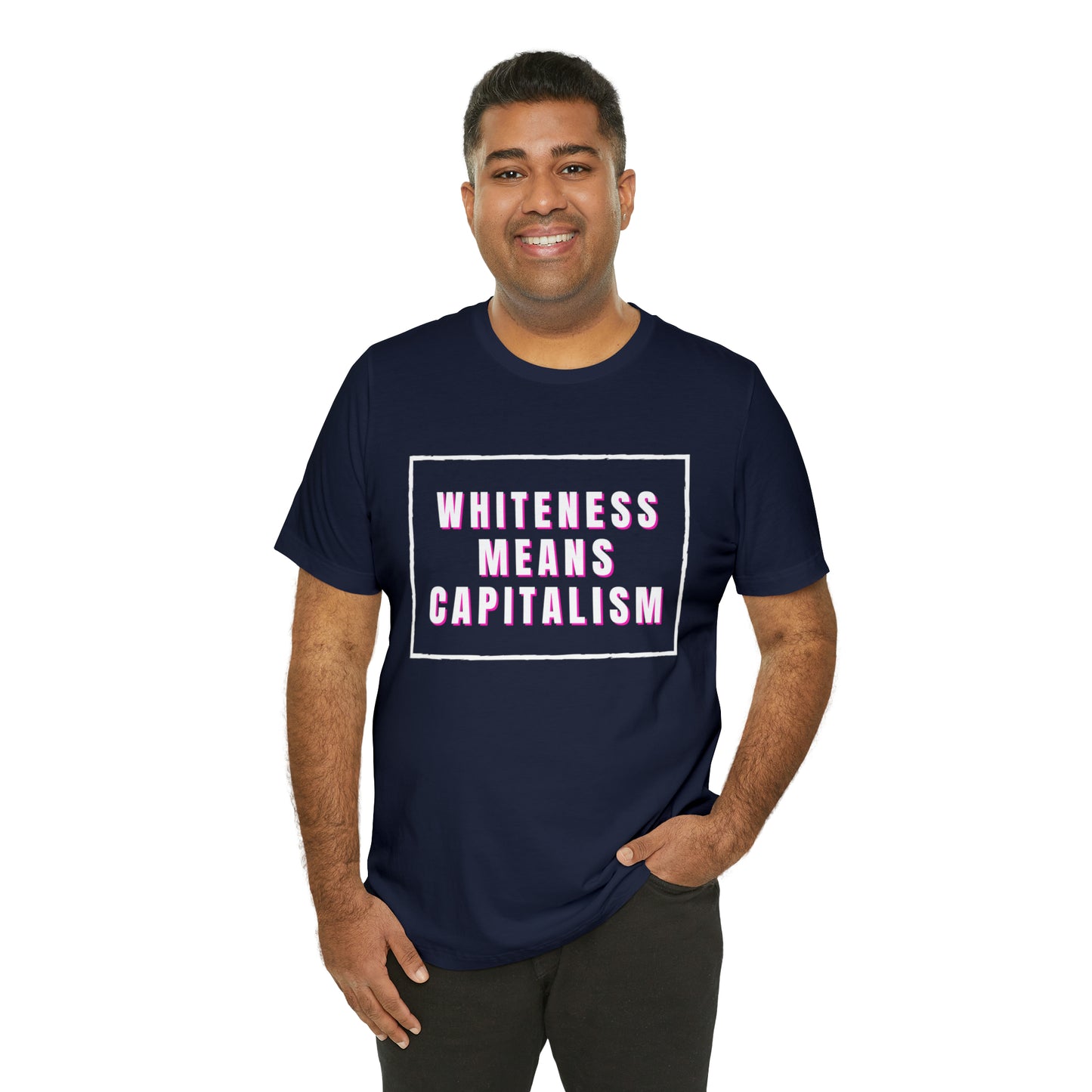Whiteness Means Capitalism Unisex Jersey Short Sleeve Tee