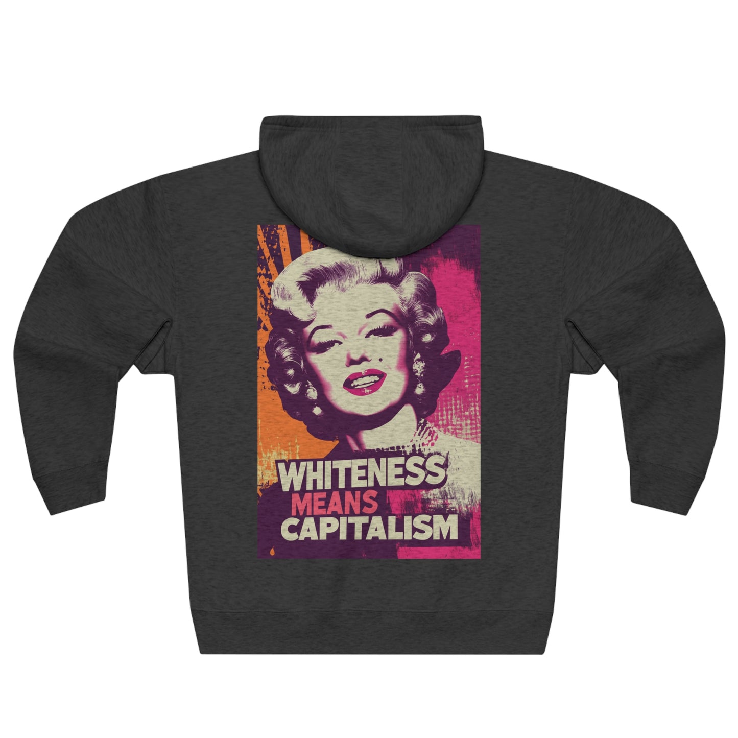 Whiteness Means Capitalism Warhol Tribute Unisex Zip Hoodie