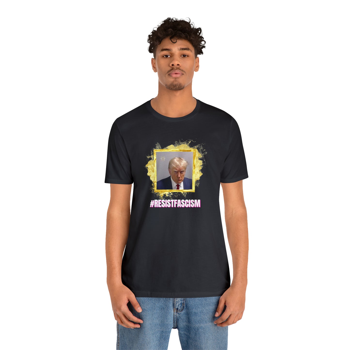 Trump Mug Shot #ResistFascism Unisex Jersey Short Sleeve Tee