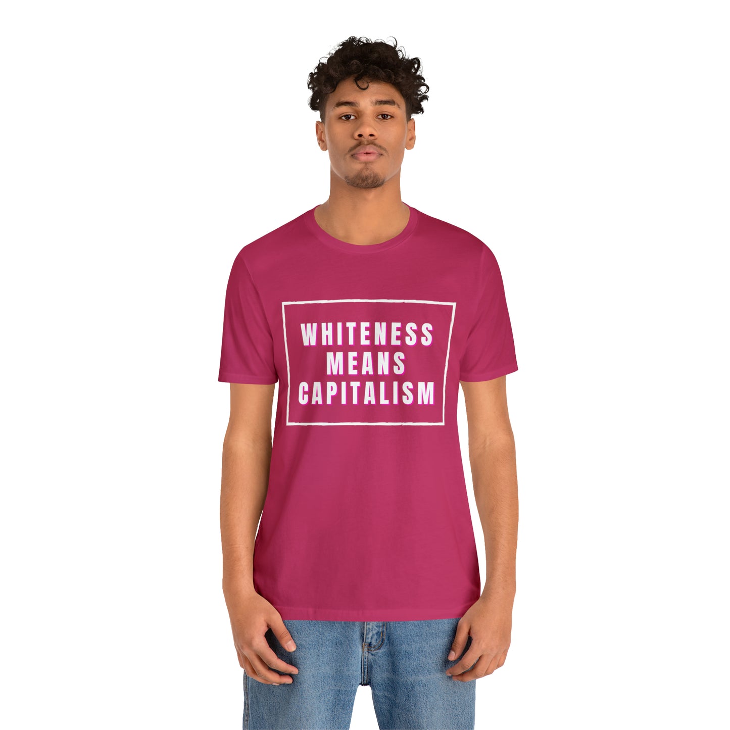 Whiteness Means Capitalism Unisex Jersey Short Sleeve Tee