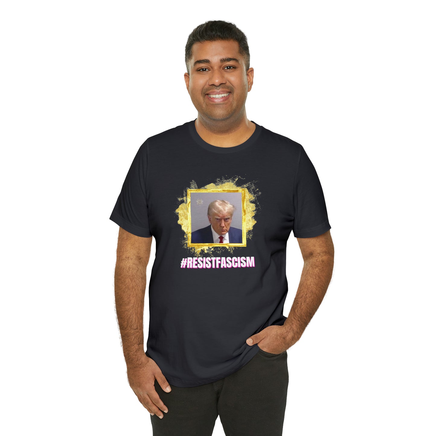Trump Mug Shot #ResistFascism Unisex Jersey Short Sleeve Tee