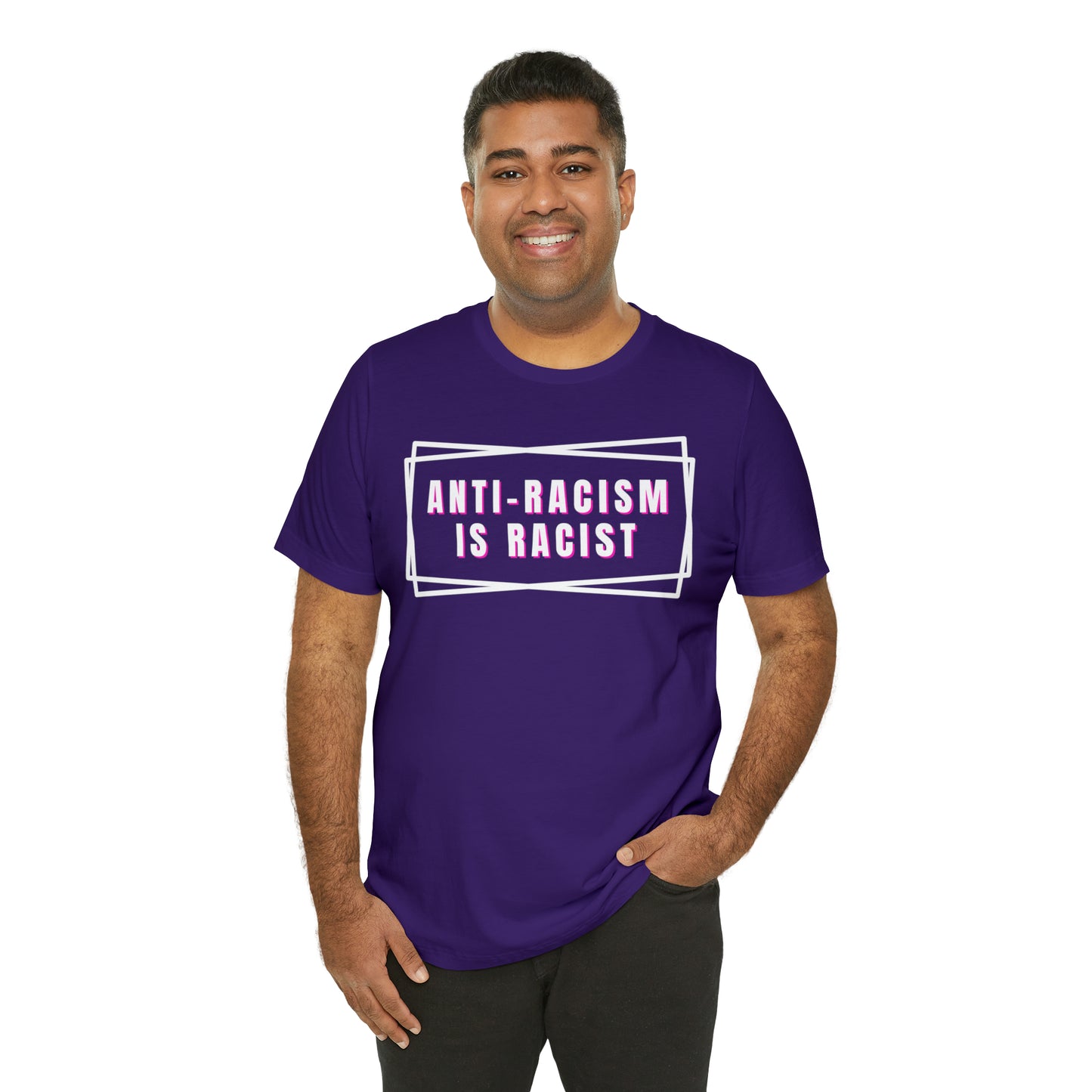 Anti-Racism Is Racist Unisex Jersey Short Sleeve Tee