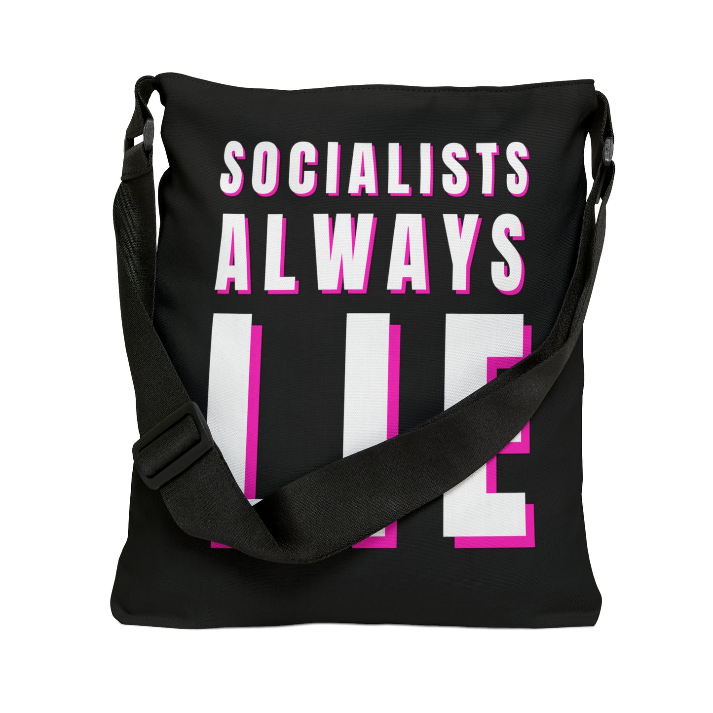 Socialists Always Lie Adjustable Tote Bag
