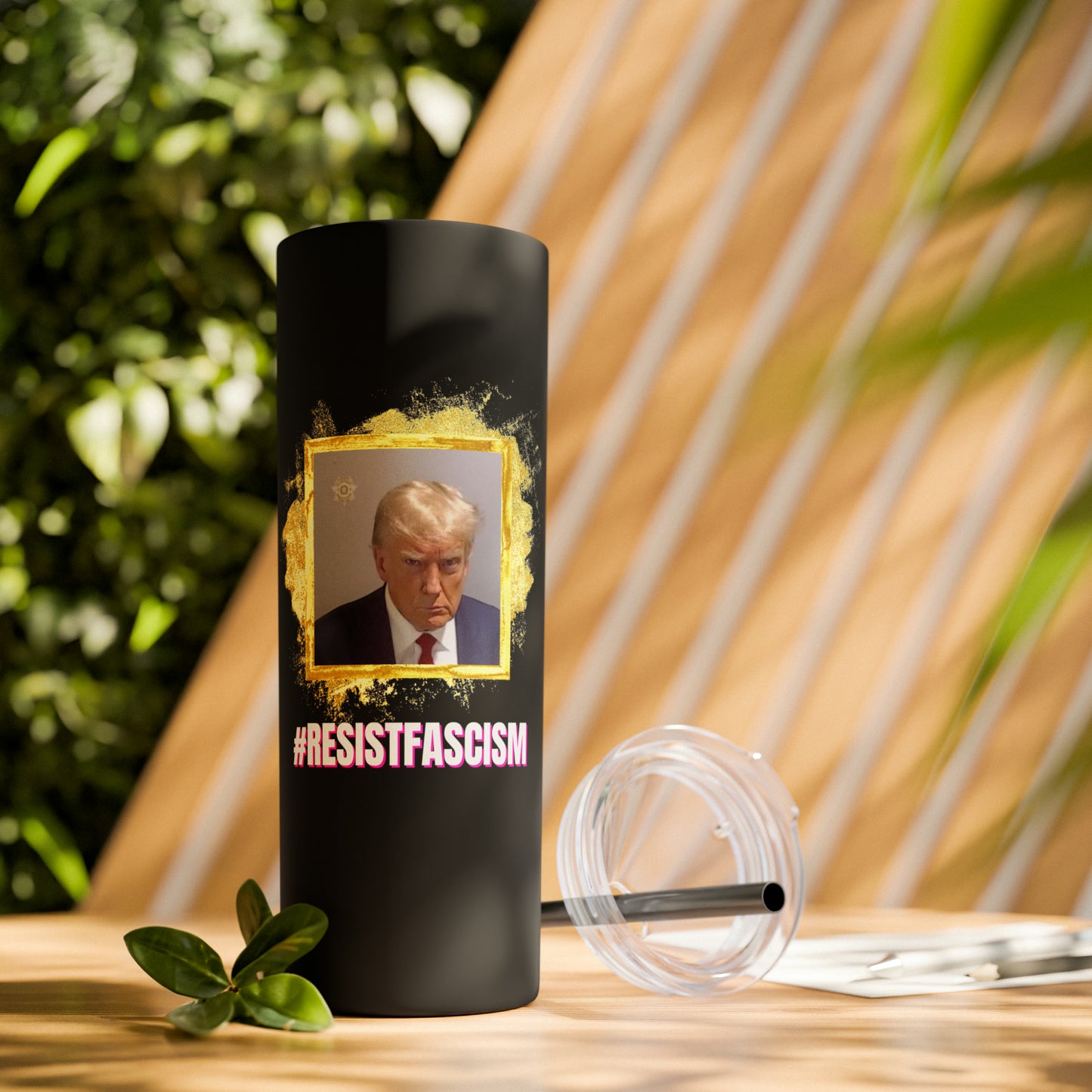 Trump Mug Shot #ResistFascism Skinny Tumbler with Straw, 20oz