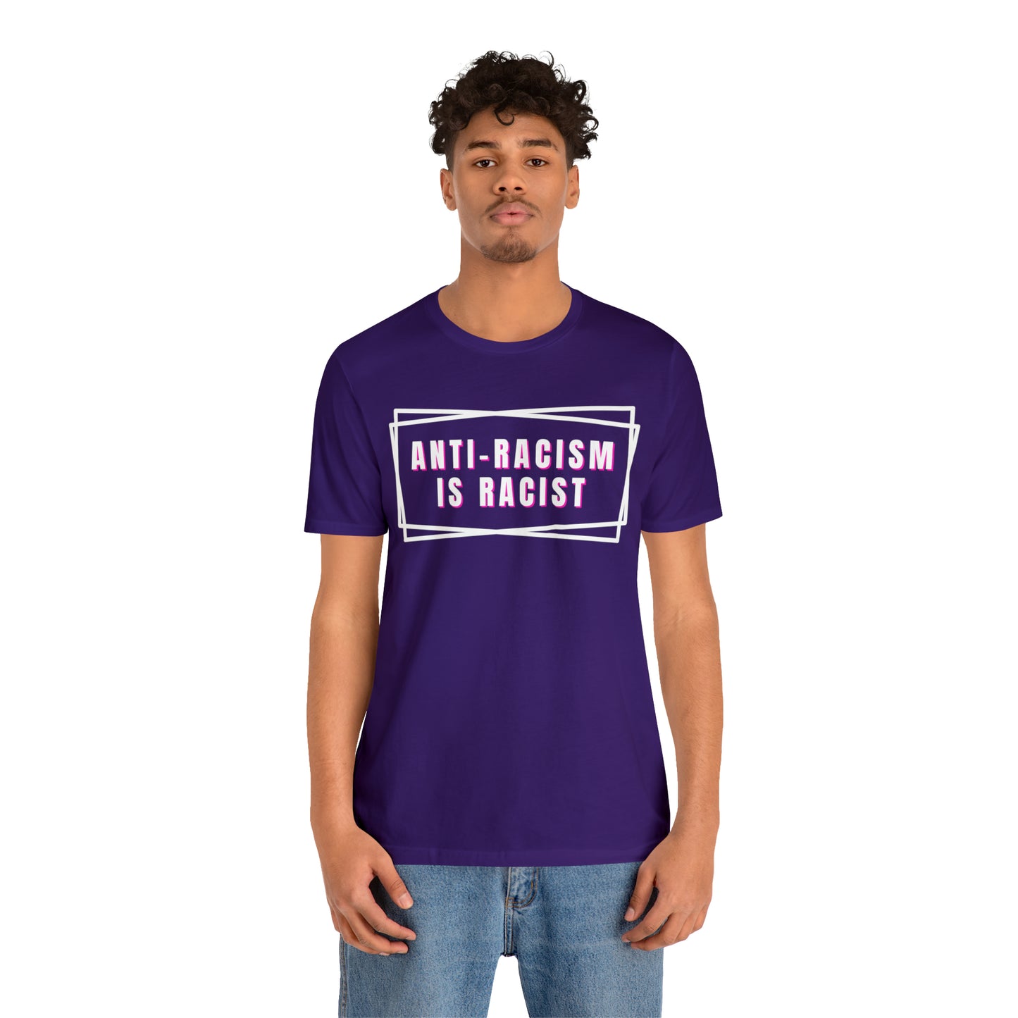 Anti-Racism Is Racist Unisex Jersey Short Sleeve Tee