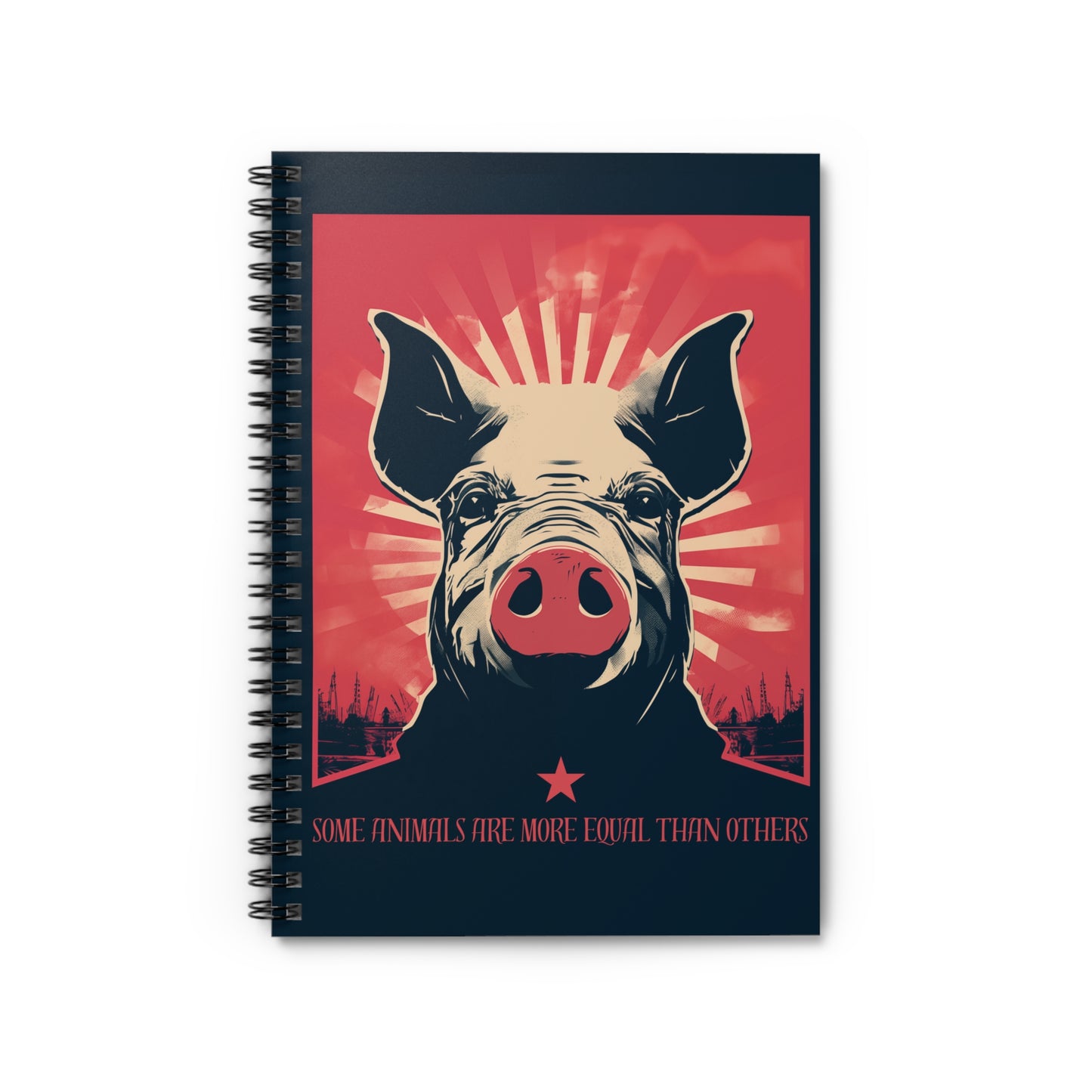 Some Animals Are More Equal Spiral Notebook - Ruled Line