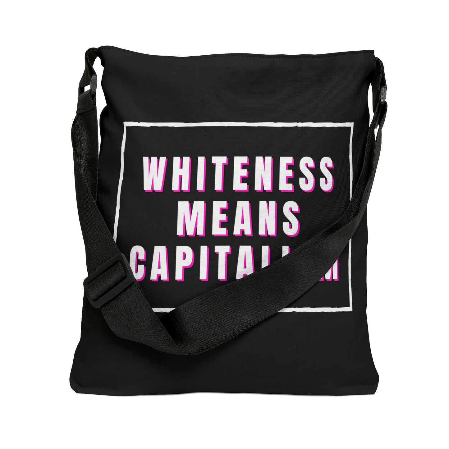 Whiteness Means Capitalism Adjustable Tote Bag (AOP)