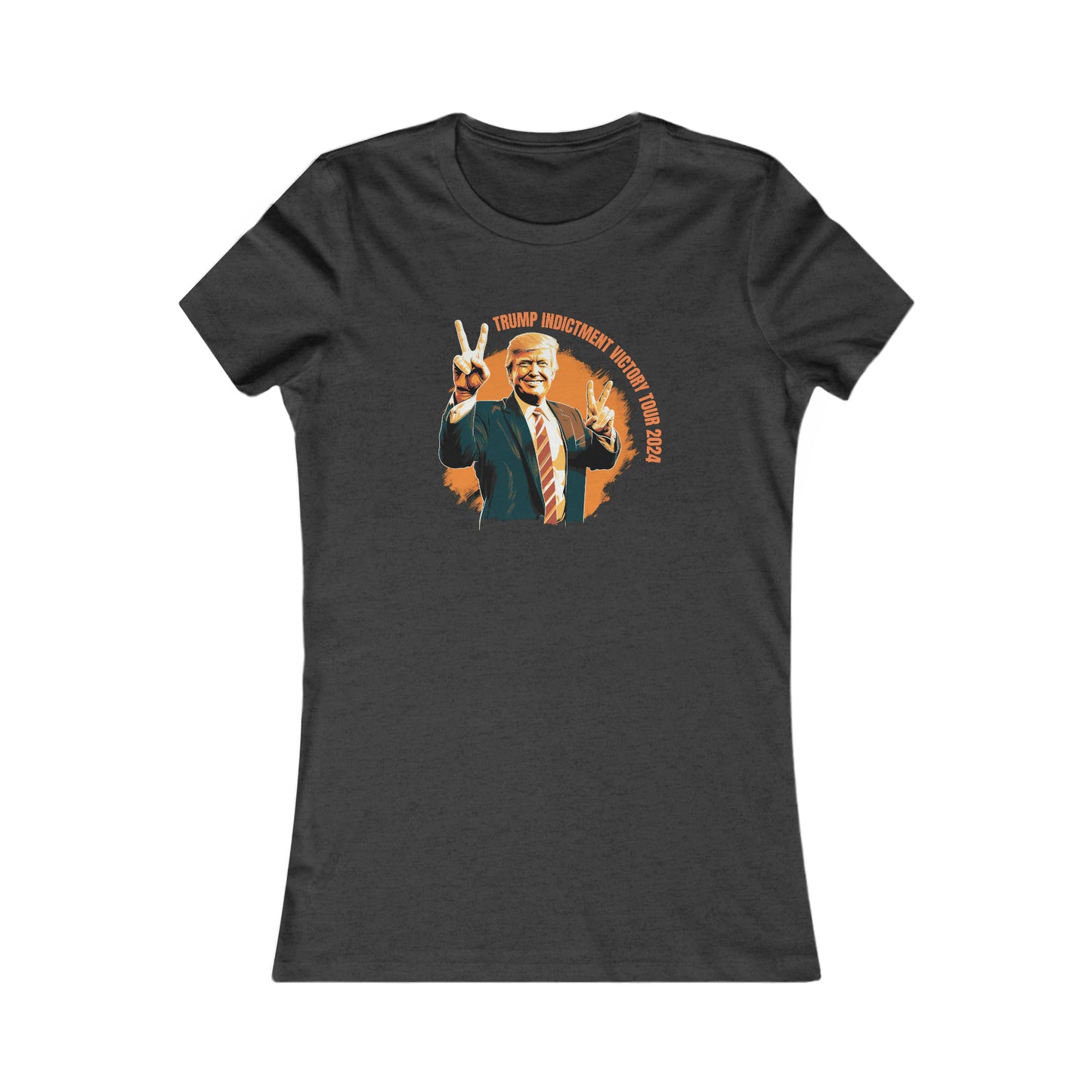 LIMITED EDITION: Trump Indictment Victory Tour 2024 Women's Favorite Tee