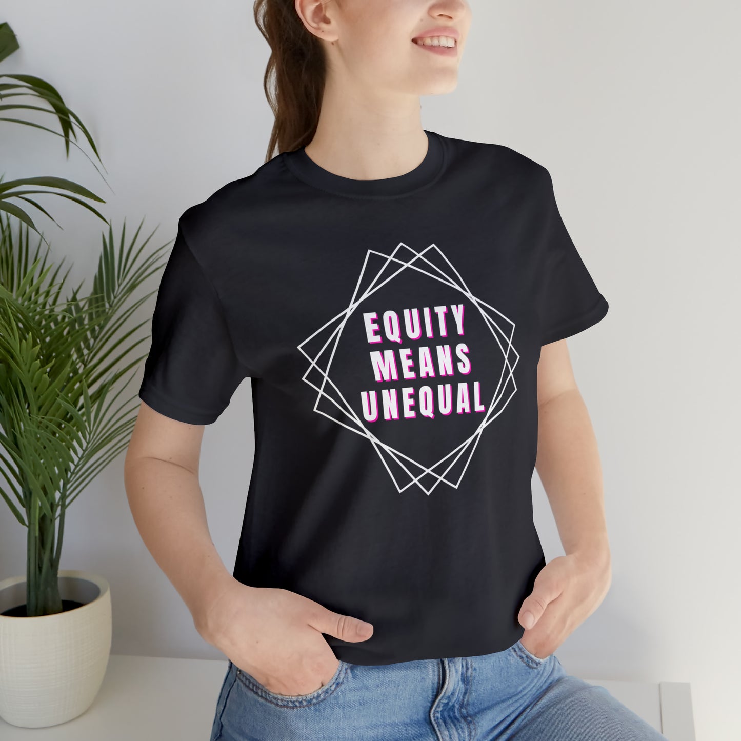 Equity Means Unequal Unisex Jersey Short Sleeve Tee