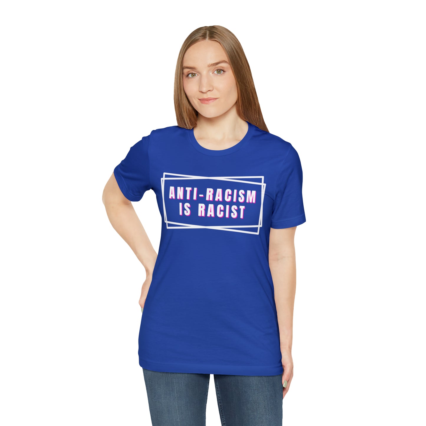 Anti-Racism Is Racist Unisex Jersey Short Sleeve Tee