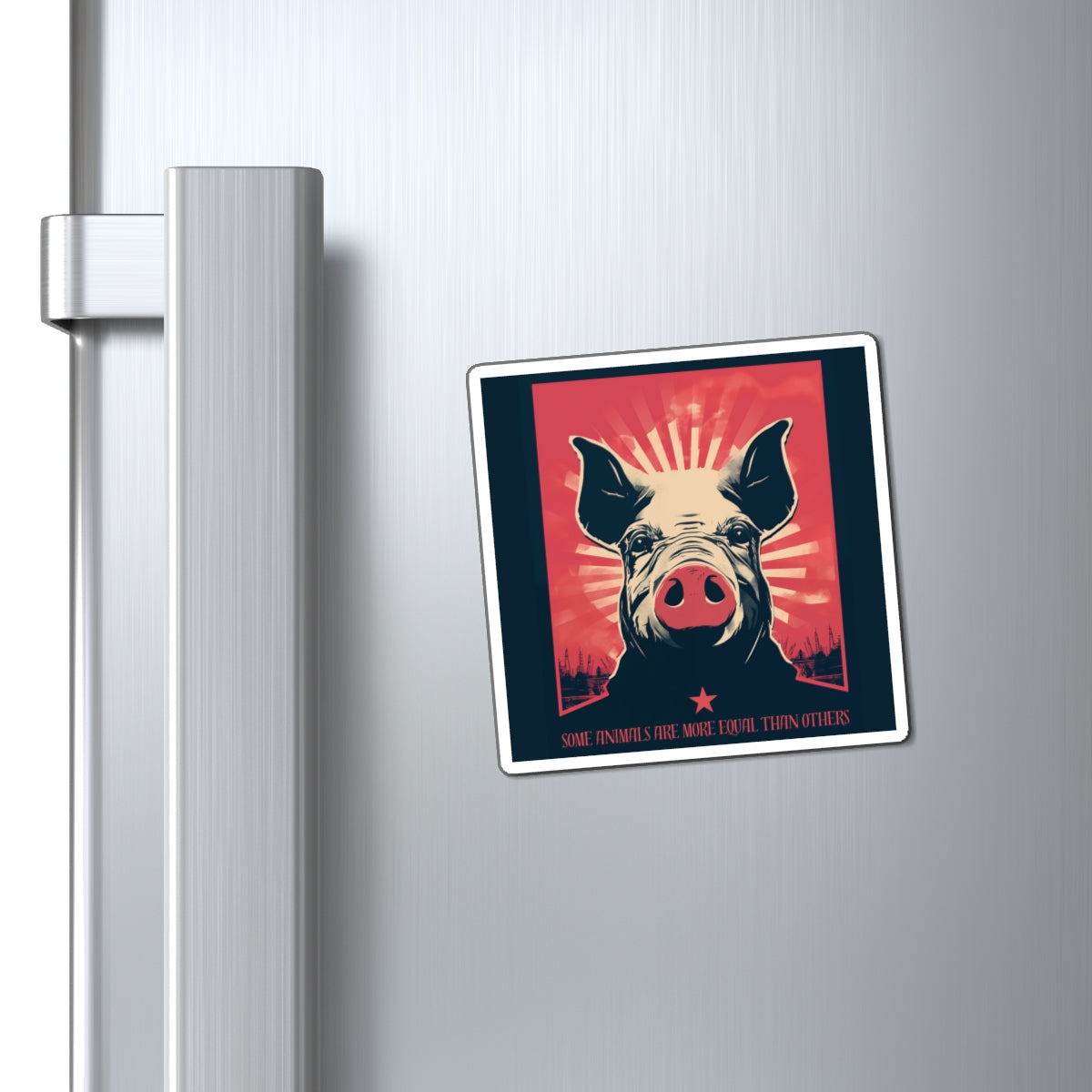 Some Animals Are More Equal Than Others Magnets