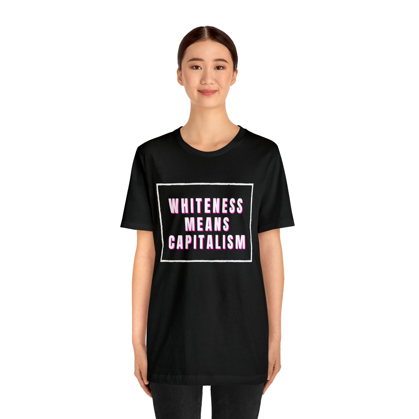 Whiteness Means Capitalism Unisex Jersey Short Sleeve Tee