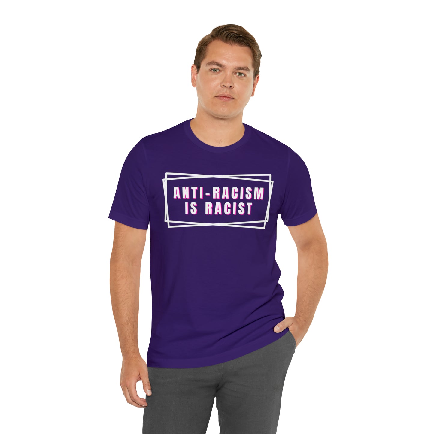 Anti-Racism Is Racist Unisex Jersey Short Sleeve Tee