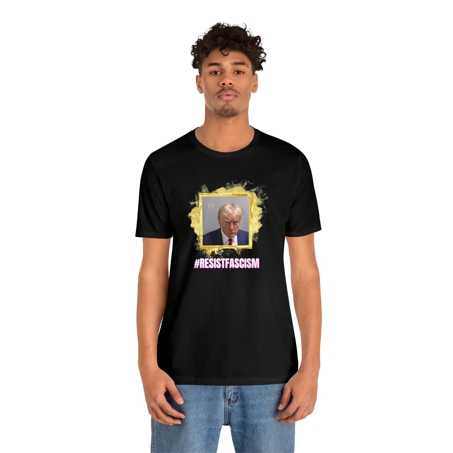 Trump Mug Shot #ResistFascism Unisex Jersey Short Sleeve Tee