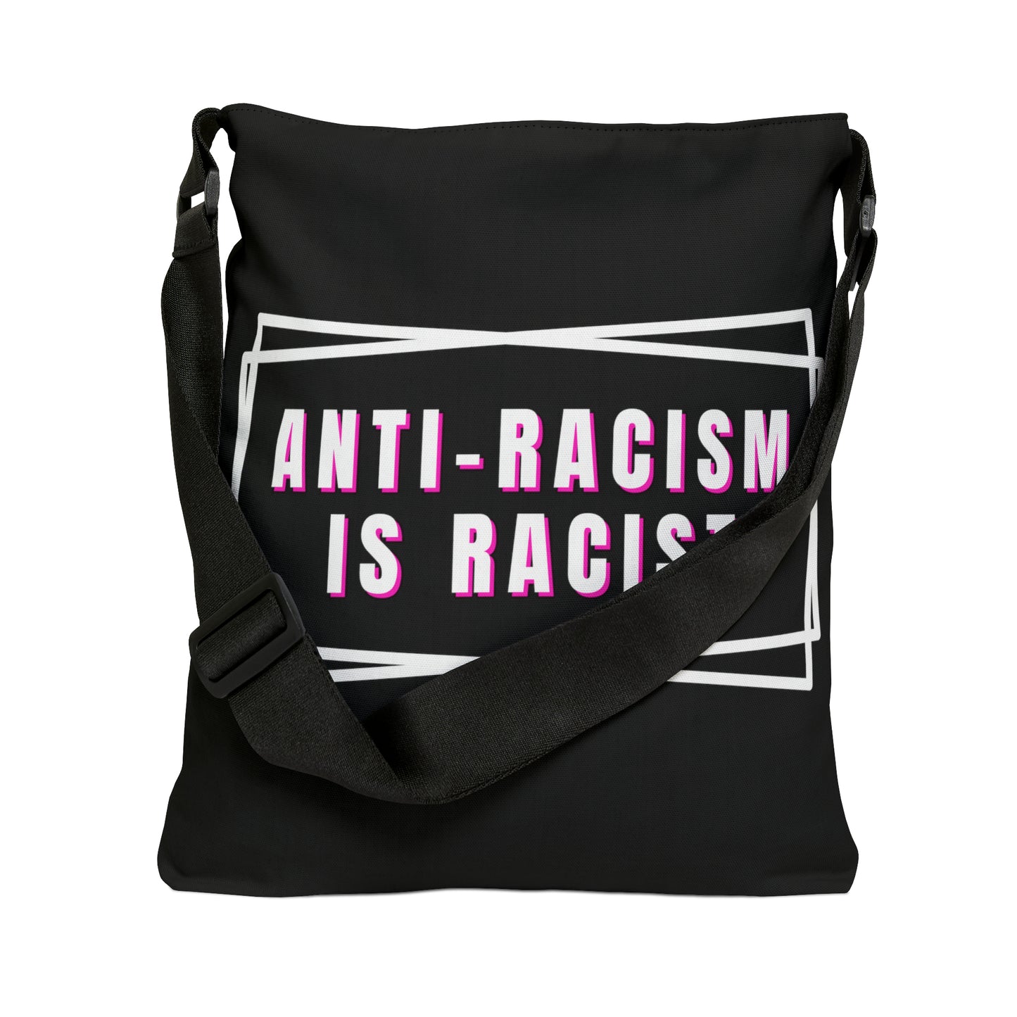 Anti-Racism Is Racist Adjustable Tote Bag (AOP)
