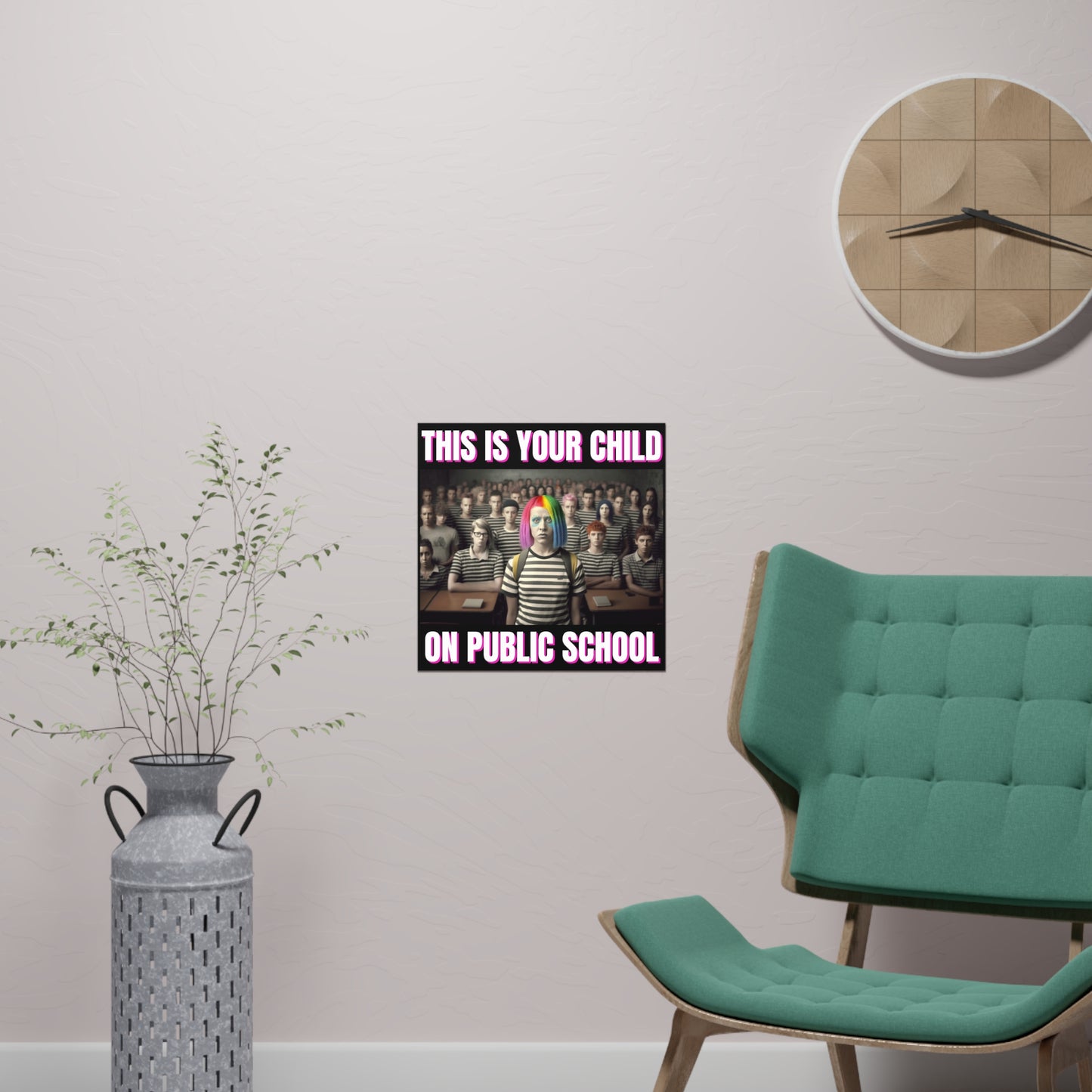 Your Child On Public School Matte Paper Poster