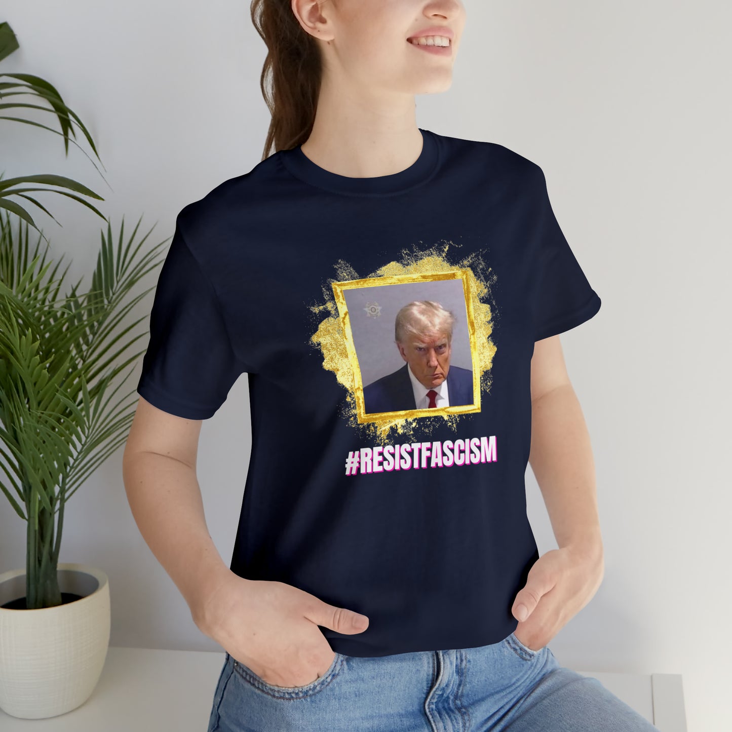 Trump Mug Shot #ResistFascism Unisex Jersey Short Sleeve Tee
