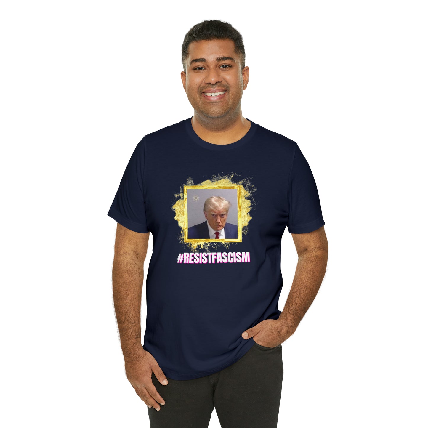 Trump Mug Shot #ResistFascism Unisex Jersey Short Sleeve Tee