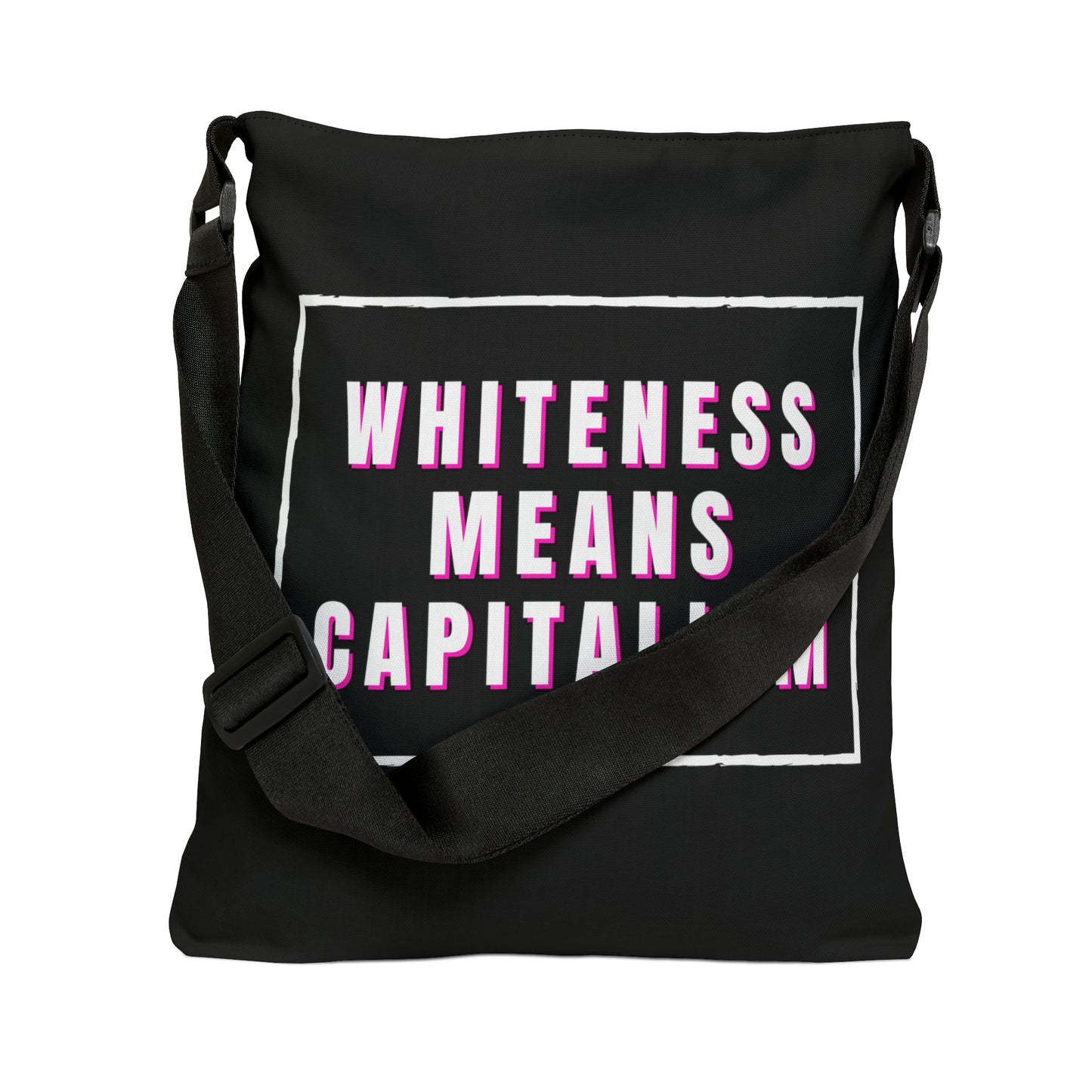 Whiteness Means Capitalism Adjustable Tote Bag (AOP)