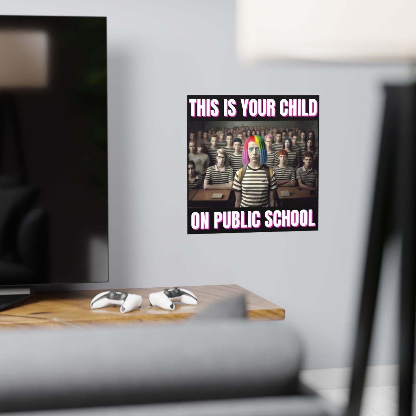 Your Child On Public School Matte Paper Poster