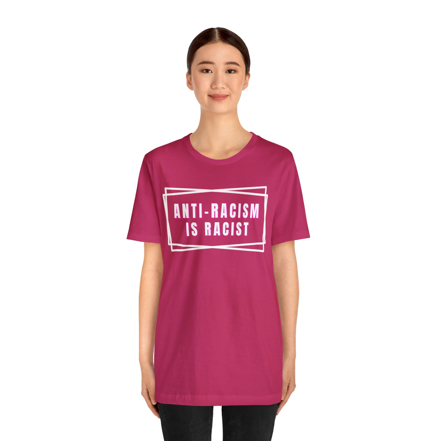 Anti-Racism Is Racist Unisex Jersey Short Sleeve Tee