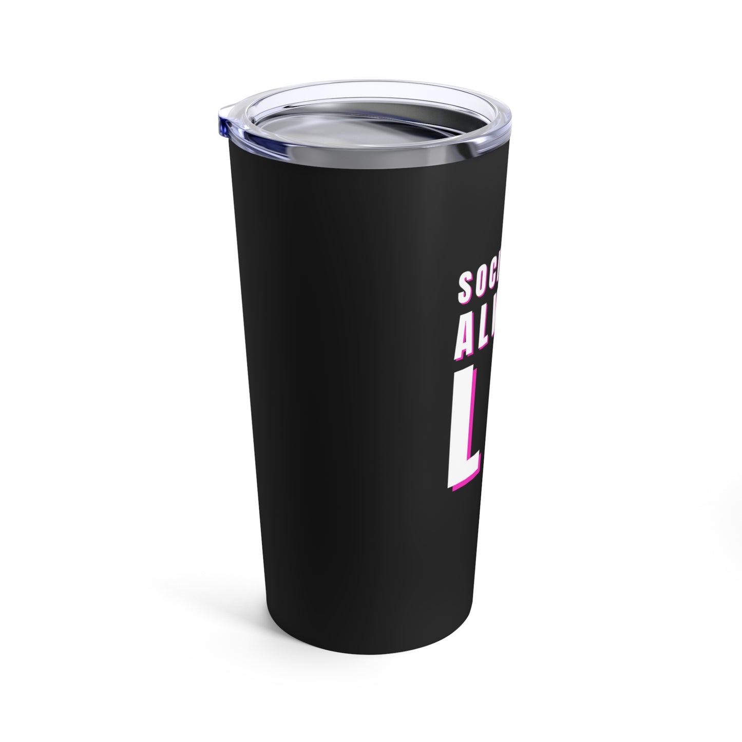 Socialists Always Lie Tumbler 20oz