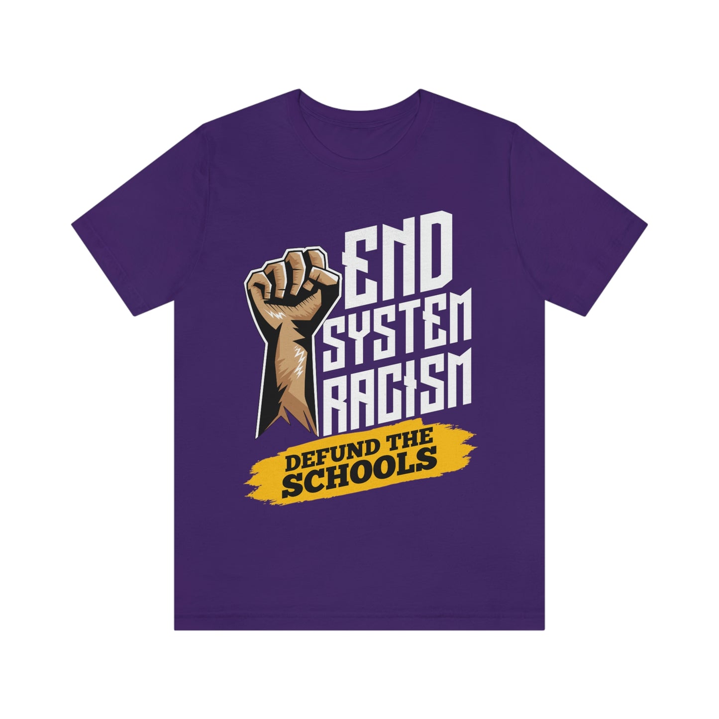 End Systemic Racism Unisex Jersey Short Sleeve Tee