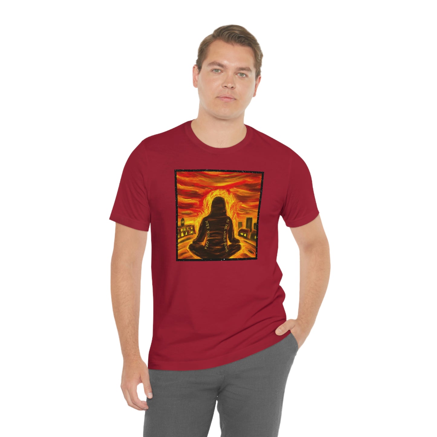Find Your Zen As The World Burns Unisex Jersey Short Sleeve Tee