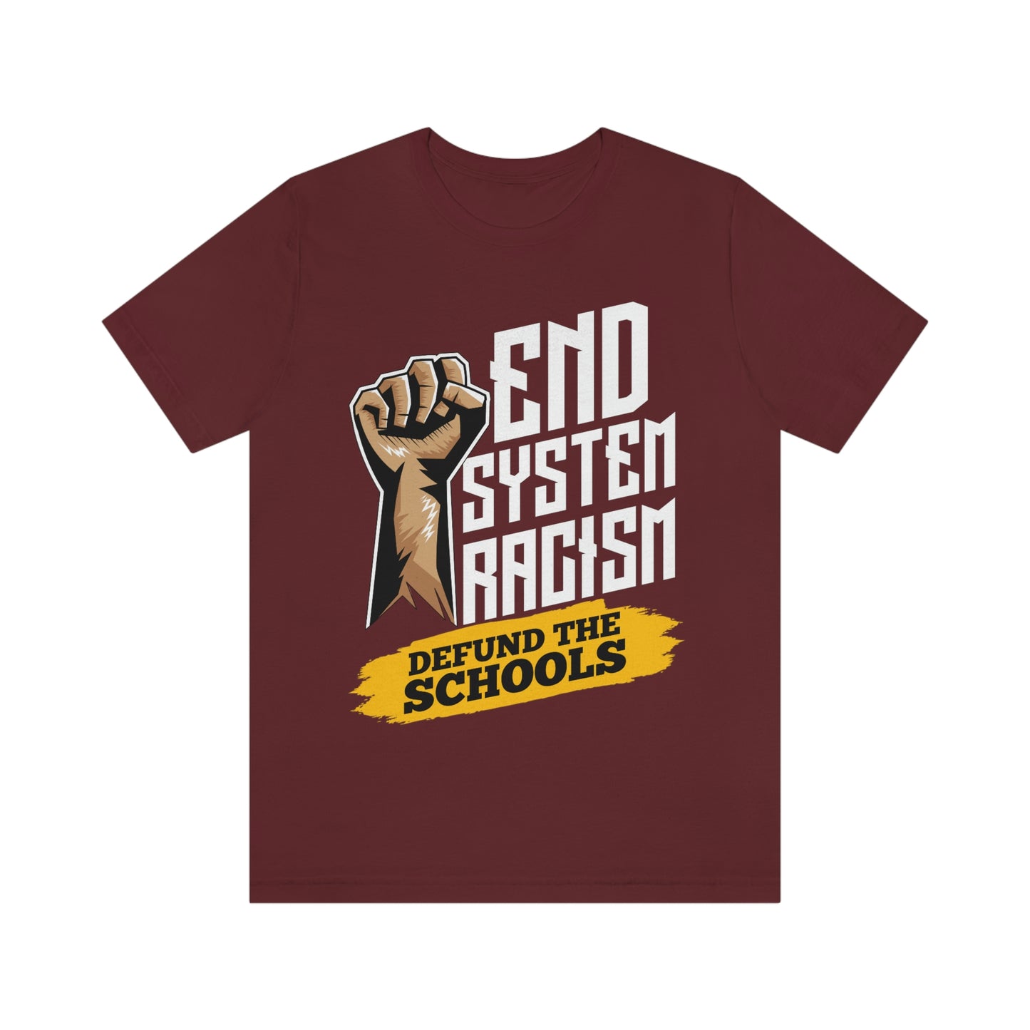 End Systemic Racism Unisex Jersey Short Sleeve Tee