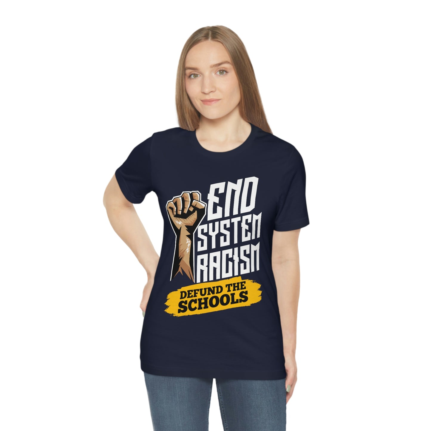 End Systemic Racism Unisex Jersey Short Sleeve Tee