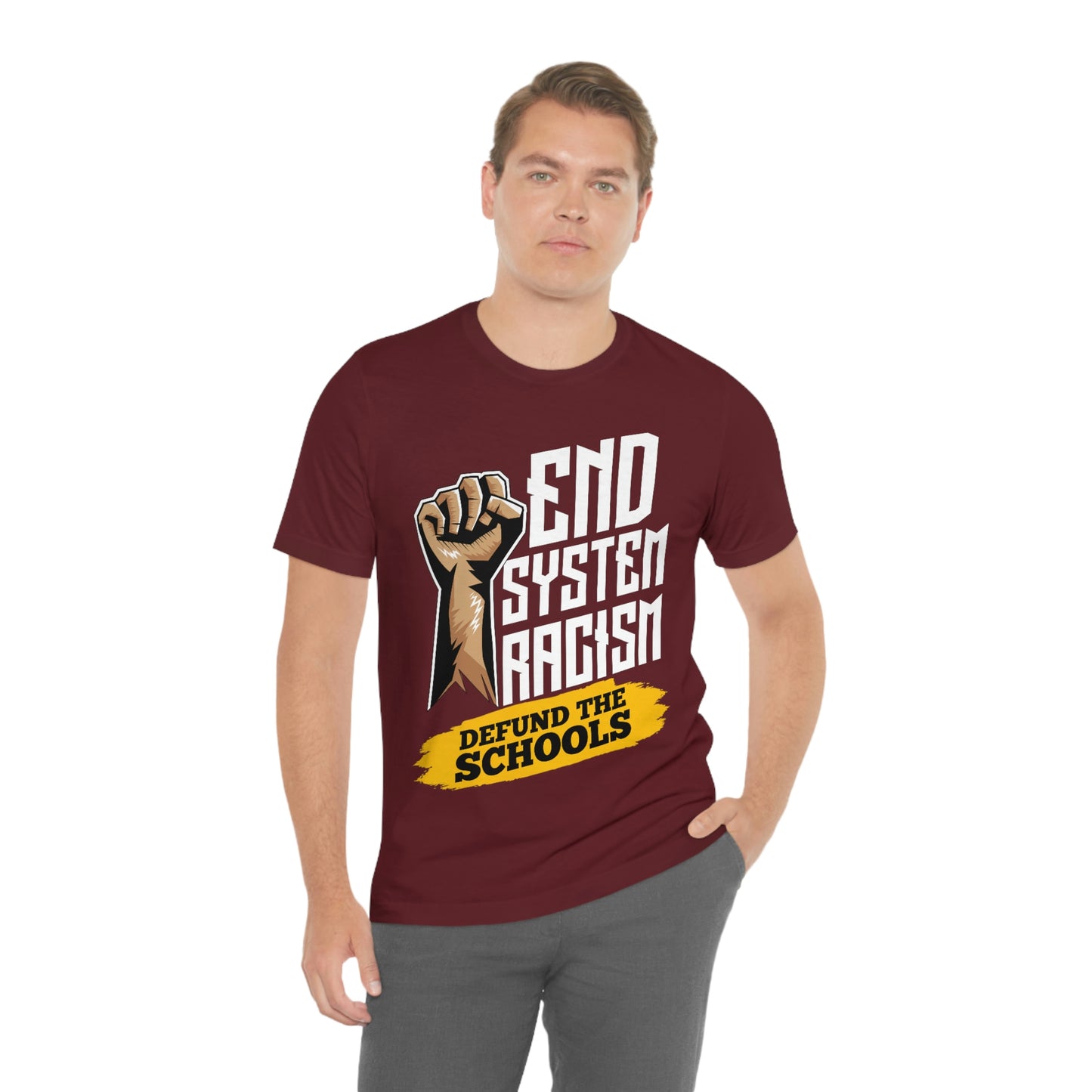 End Systemic Racism Unisex Jersey Short Sleeve Tee