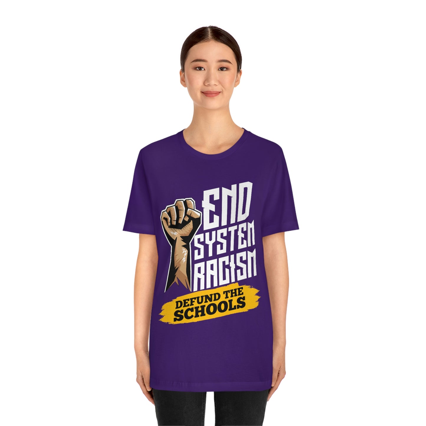 End Systemic Racism Unisex Jersey Short Sleeve Tee