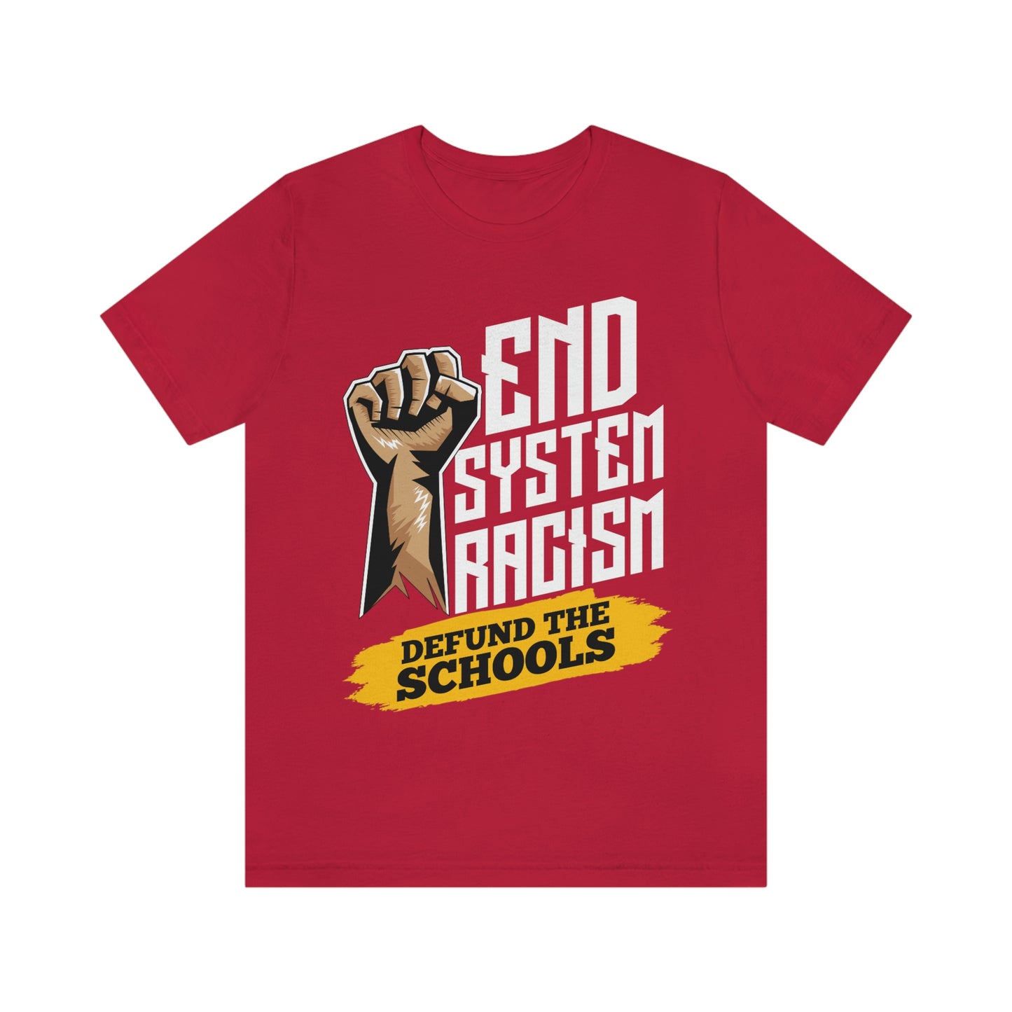 End Systemic Racism Unisex Jersey Short Sleeve Tee