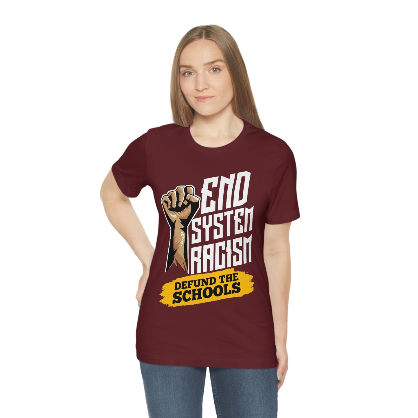 End Systemic Racism Unisex Jersey Short Sleeve Tee