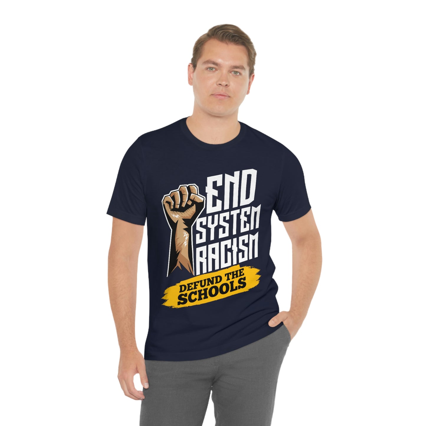 End Systemic Racism Unisex Jersey Short Sleeve Tee