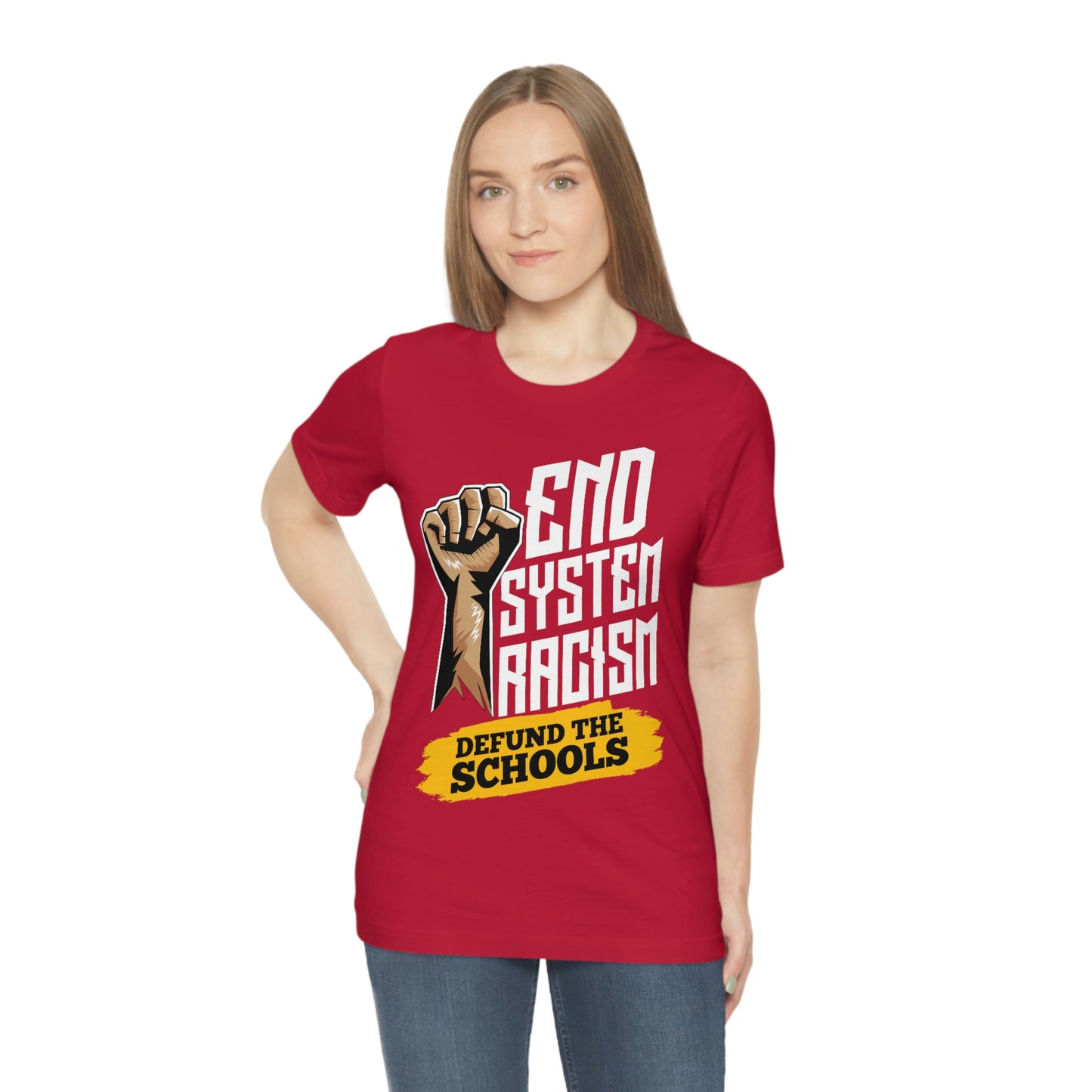 End Systemic Racism Unisex Jersey Short Sleeve Tee