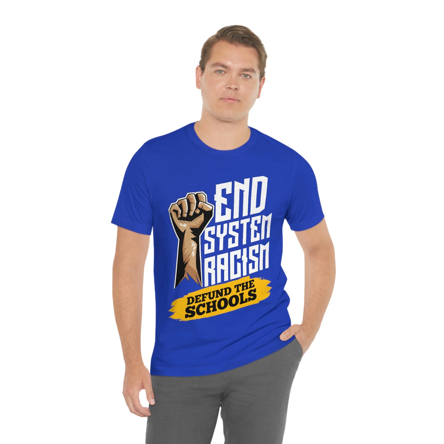 End Systemic Racism Unisex Jersey Short Sleeve Tee