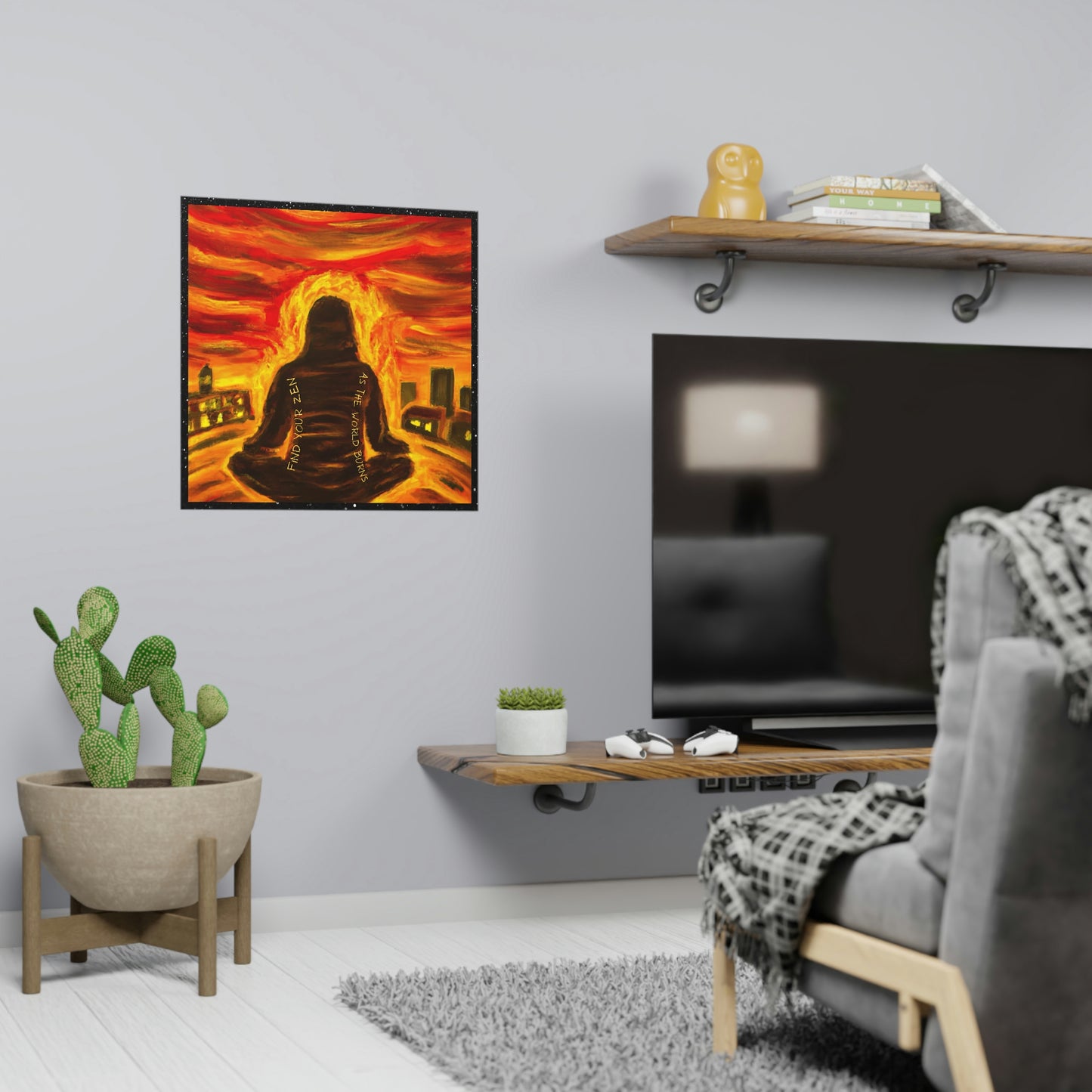 Find You Zen As The World Burns Matte Paper Poster