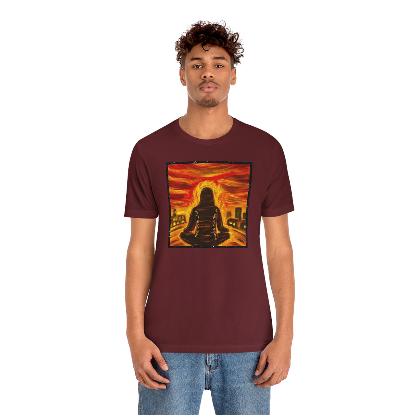 Find Your Zen As The World Burns Unisex Jersey Short Sleeve Tee