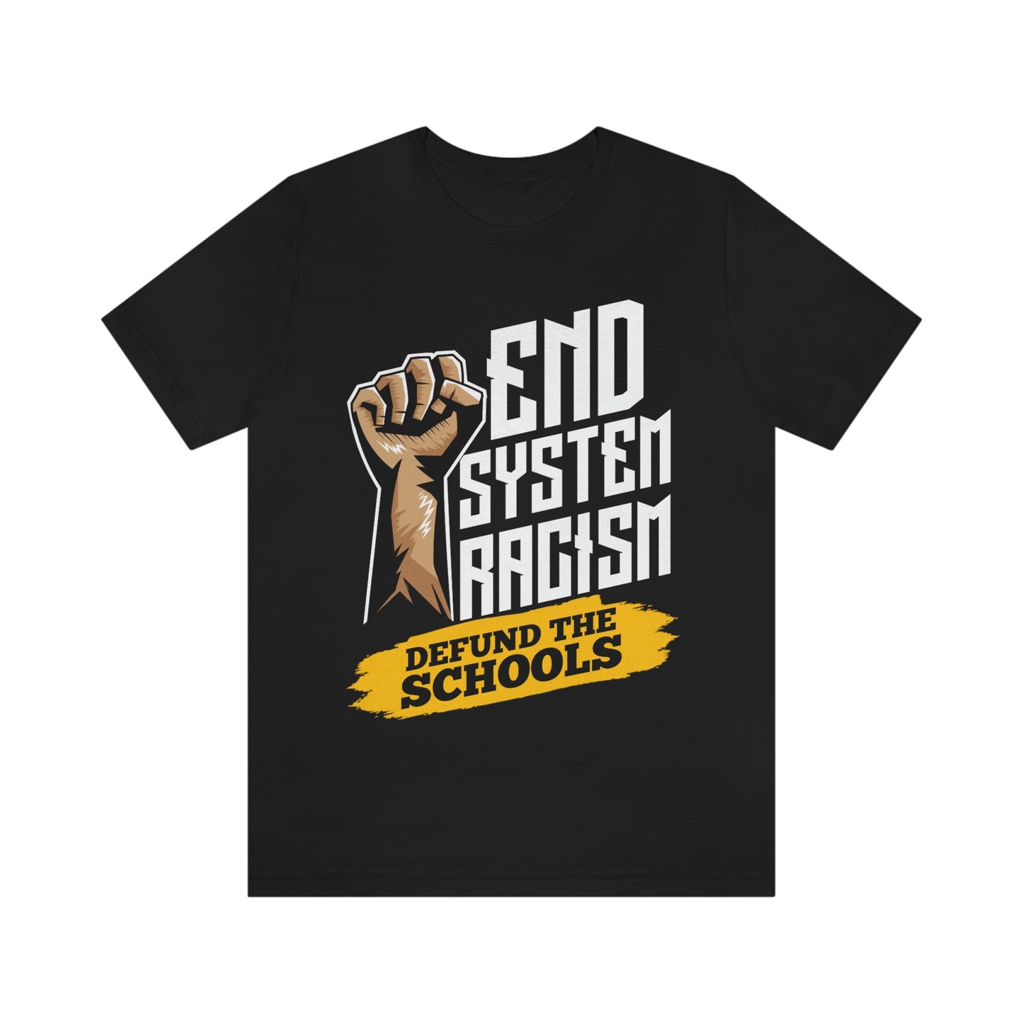 End Systemic Racism Unisex Jersey Short Sleeve Tee