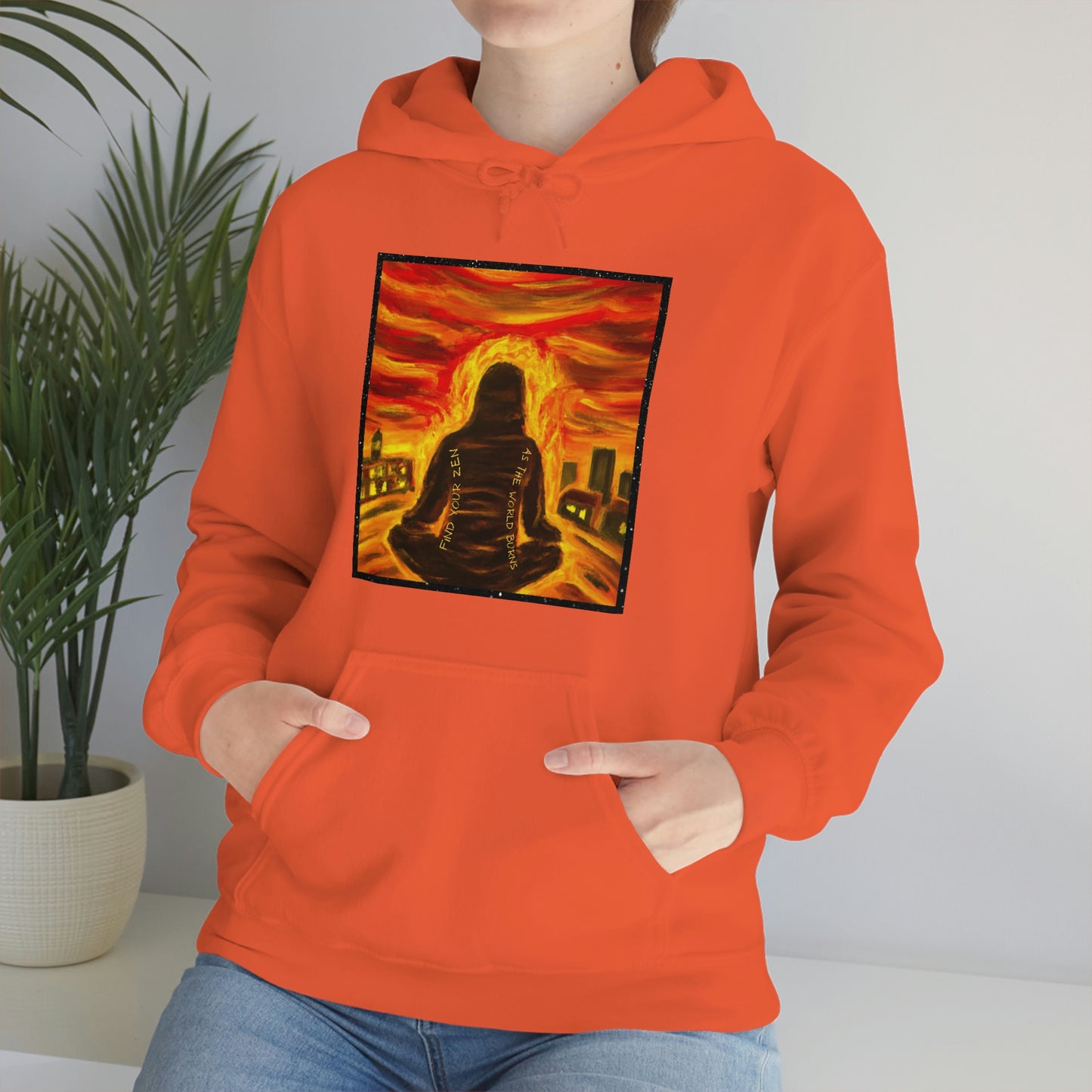 Find Your Zen As The World Burns Unisex Heavy Blend™ Hooded Sweatshirt